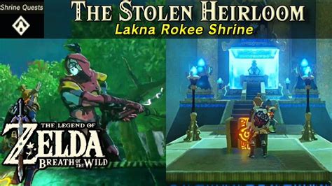 The Stolen Heirloom Shrine Quest, Lakna Rokee Shrine .